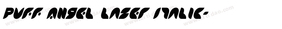 Puff Angel Laser Italic字体转换